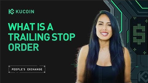 What Is A Trailing Stop Order?