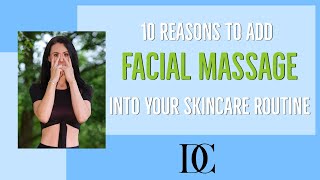 10 Reasons To Add Facial Massage Into Your Skincare Routine￼