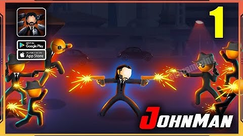 JohnMan Gameplay Walkthrough (Android, iOS) - Part 1
