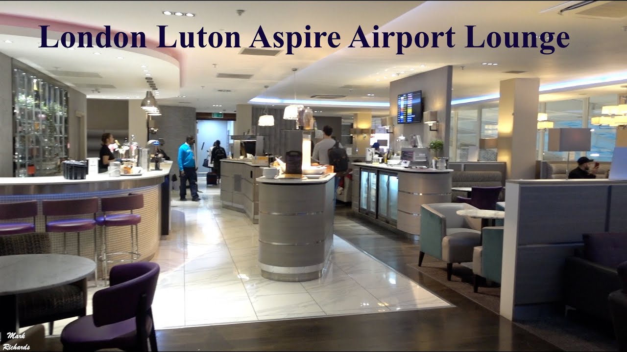 ASPIRE Lounge LUTON Airport quick TOUR before REFURBISHMENT YouTube