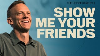 Life-Saving and Life-Giving Relationships | The Life of David - Part 4 | Aaron Burke