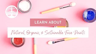 Natural Face Paint | Natural, Organic, & Sustainable Face Paints for All
