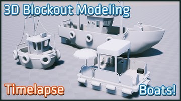 3D Blockout Modeling | Boats! | Timelapse