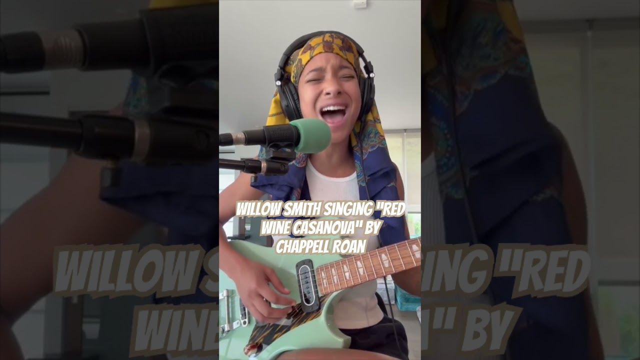Willow Smith Singing “Red Wine Casanova” by Chappell Roan