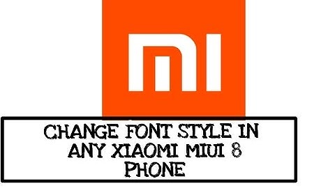 (Hindi)(India) How to change font style in any Xiaomi phone running on miui8.(No root)