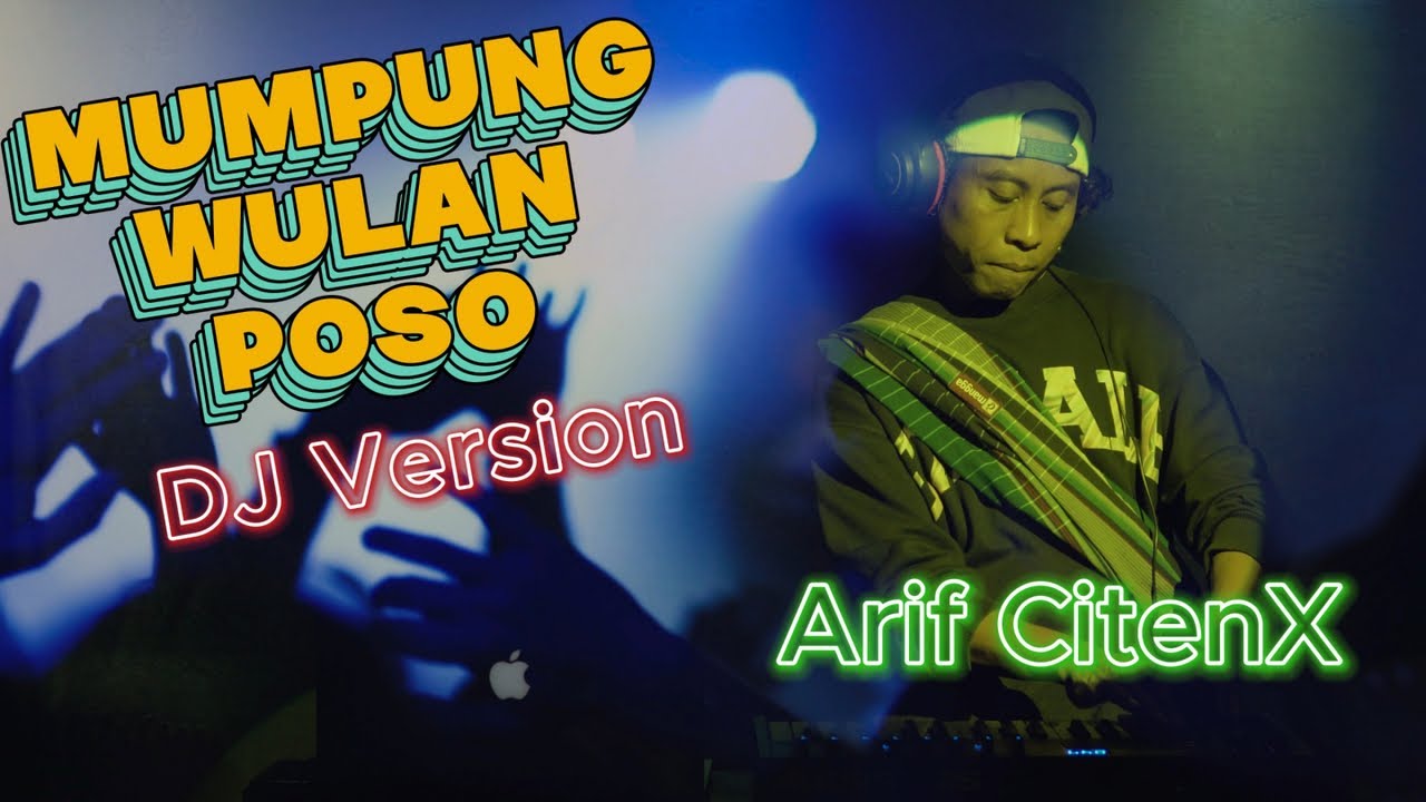 ARIF CITENX - MUMPUNG WULAN POSO (Official Music Video)