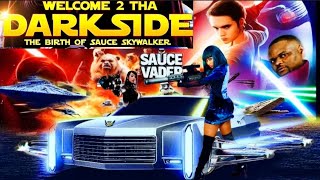 Welcome 2 Tha Darkside: The Birth Of Sauce Skywalker (Full Mixtape) #DJSaucePark