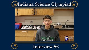 Indiana Science Olympiad: Interview #6
