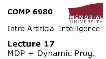 COMP6980 - Intro to Artificial Intelligence - Lecture 17 - Markov Decision Process (MDP)