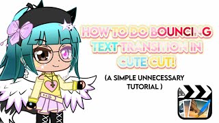 ¡! ❞ How to make a Bouncy Text Transition in Cute Cut! || Simple Tutorial screenshot 5