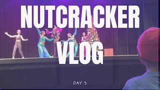 Nutcracker Vlog Day 3!!!!