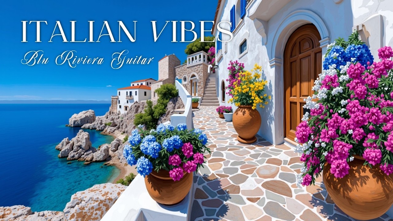 Итальянская гитарная музыка для средиземноморской атмосферы и прибрежного отдыха