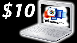Windows 2000 On $10 Netbook