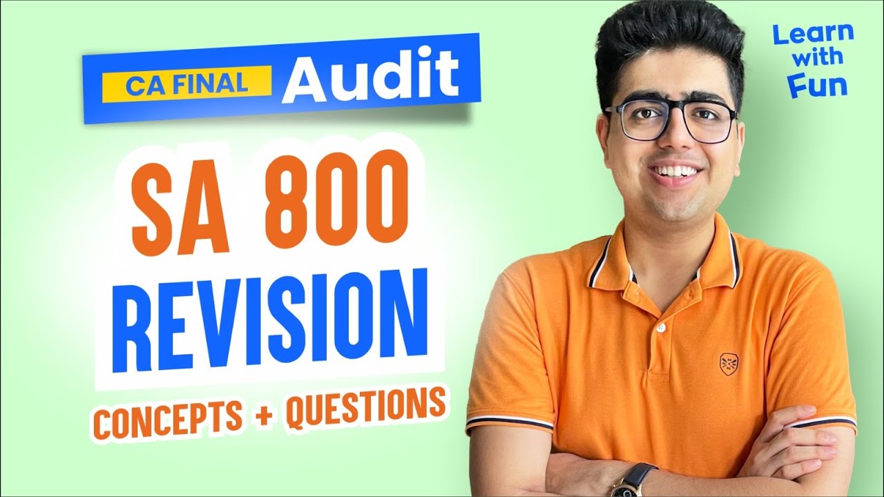 SA 800 Revision + Amendment | CA Final Audit | Shubham Keswani (AIR 8 ...
