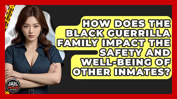 How Does The Black Guerrilla Family Impact The Safety And Well-being Of Other Inmates?