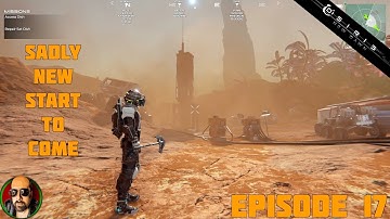 OSIRIS: NEW DAWN | EPISODE 17 - GOT THE ROVER WORKING | FULL RESTART TO COME | STORY MODE