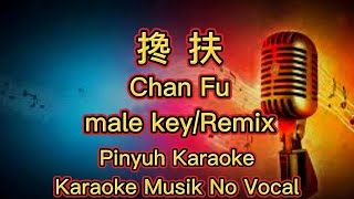 Download Lagu Chan Fu ~ 搀扶 ~ Karaoke ~ Musik No Vocal MP3