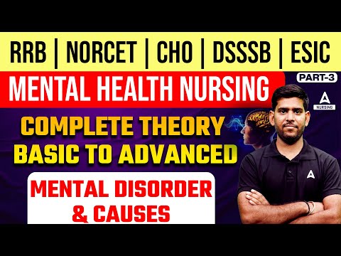 Mental Health Nursing Classes (MHN) For RRB | NORCET | CHO | DSSSB | ESIC Exams