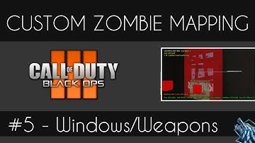 Black Ops 3 Custom Mapping #5 - Windows and Wall Weapons