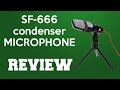 Condenser microphone sf-666 review and sound test
