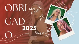 OBRIGADO 2025 ✨!!