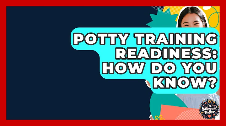 Potty Training Readiness: How Do You Know? - The Millennial Mother