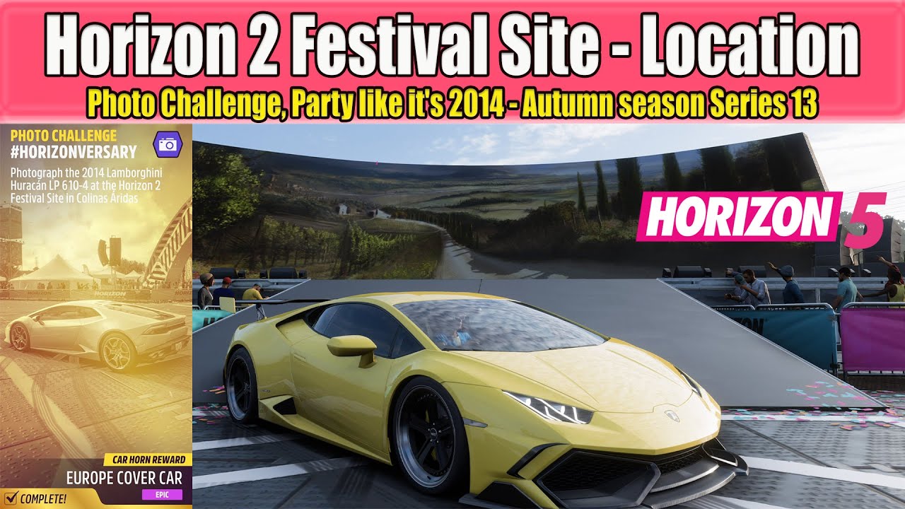 Forza Horizon 5 Horizon 2 Festival Horizon 2 Festival Site in Colinas Aridas | Photo Challenge, Party like