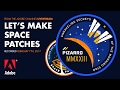 Let's Make Space Patches - from the Adobe Livestream 02/07/17