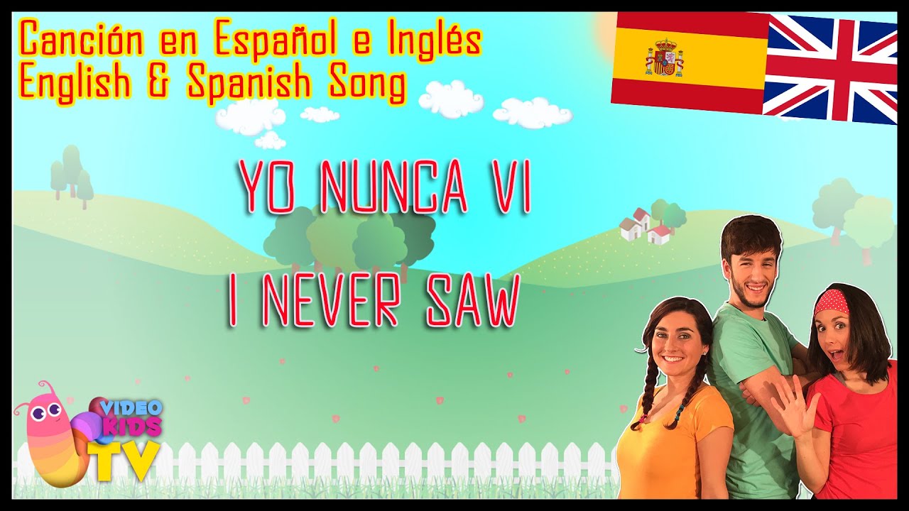 Canción en ESPAÑOL e INGLÉS ♫♪ YO NUNCA VI | I NEVER SAW ♫♪ con baile