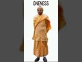 #Oneness...
