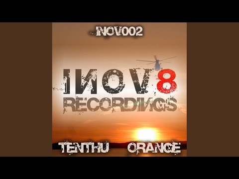 Tenthu — Orange (Original Mix)