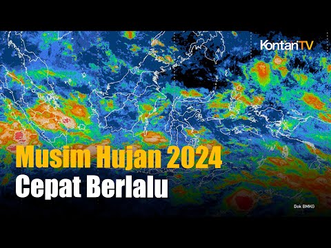 BMKG Perkirakan Musim Hujan 2024 Segera Berakhir | KONTAN News