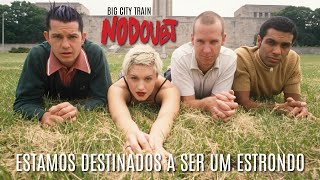 No Doubt - Big City Train (Legendado em Português)
