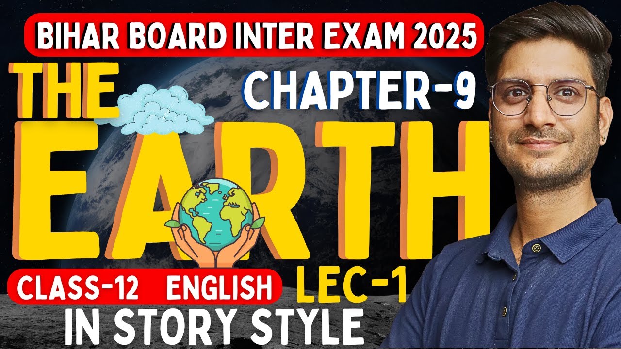 L 1 Chapter 9 The Earth In Story Style Class 12 English Bihar l-1-chapter-9-the-earth-in-story-style-class-12-english-bihar