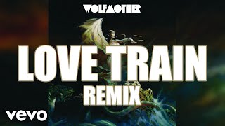 Wolfmother - Love Train (Audio / Chicken Lips Remix)