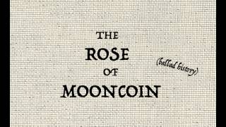 THE ROSE OF MOONCOIN (ballad history)