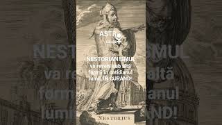 #Nestorianismul va reveni sub altă formă în cotidianul lumii! #AstroCelest