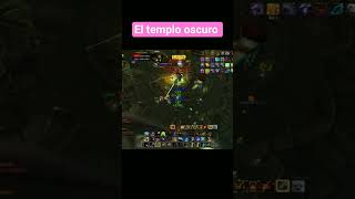 templo oscuro 🔥#worldofwarcraft #wowclassic #mmorpg #gamer #wow #shorts #tbc #playzoneperu
