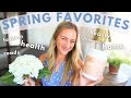 Spring favorites 2024  health home fashion and more