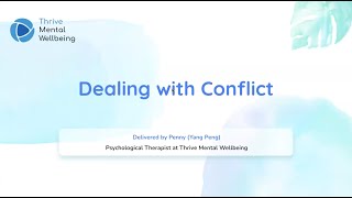 Thrive Mental Wellbeing FREE Webinar | Tips on Managing Conflict | Dealing with Conflict screenshot 1