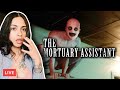 The Mortuary Assistant (LIVE) First Time Playing! HORROR GAME Alone With The Dead!