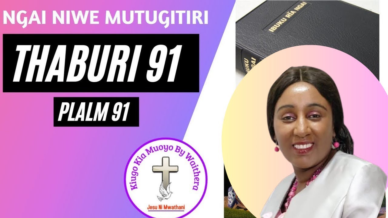 THABURI 91-NGAI NIWE MUTUGITIRI