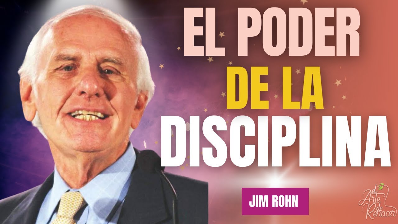 El poder de la DISCIPLINA - JIM ROHN en español. - YouTube