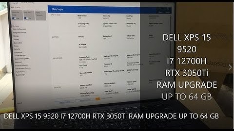 Dell XPS 15 9520 i7 12700H RAM upgrade | XPS15-9520-1900-SL | DELL XPS 15 9520 I7 12Th Gen