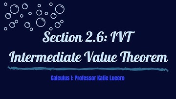 2_6 Continuity and Intermediate Value Theorem (IVT)