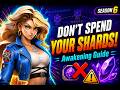 STOP! Don't Spend a Single Awakening Shard Until You Watch This (WWC Season 6)