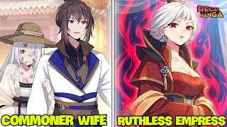 He Thought His Wife Was a Commoner, But She Was Actually a Ruthless Empress screenshot 2