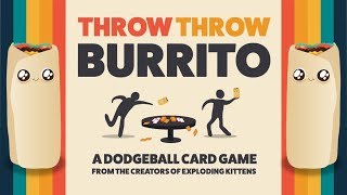 Final hours on Kickstarter: Throw Throw Burrito | The world's first dodgeball card game