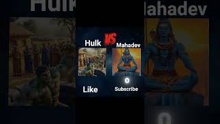 Hulk Vs mahadev which I phone sab