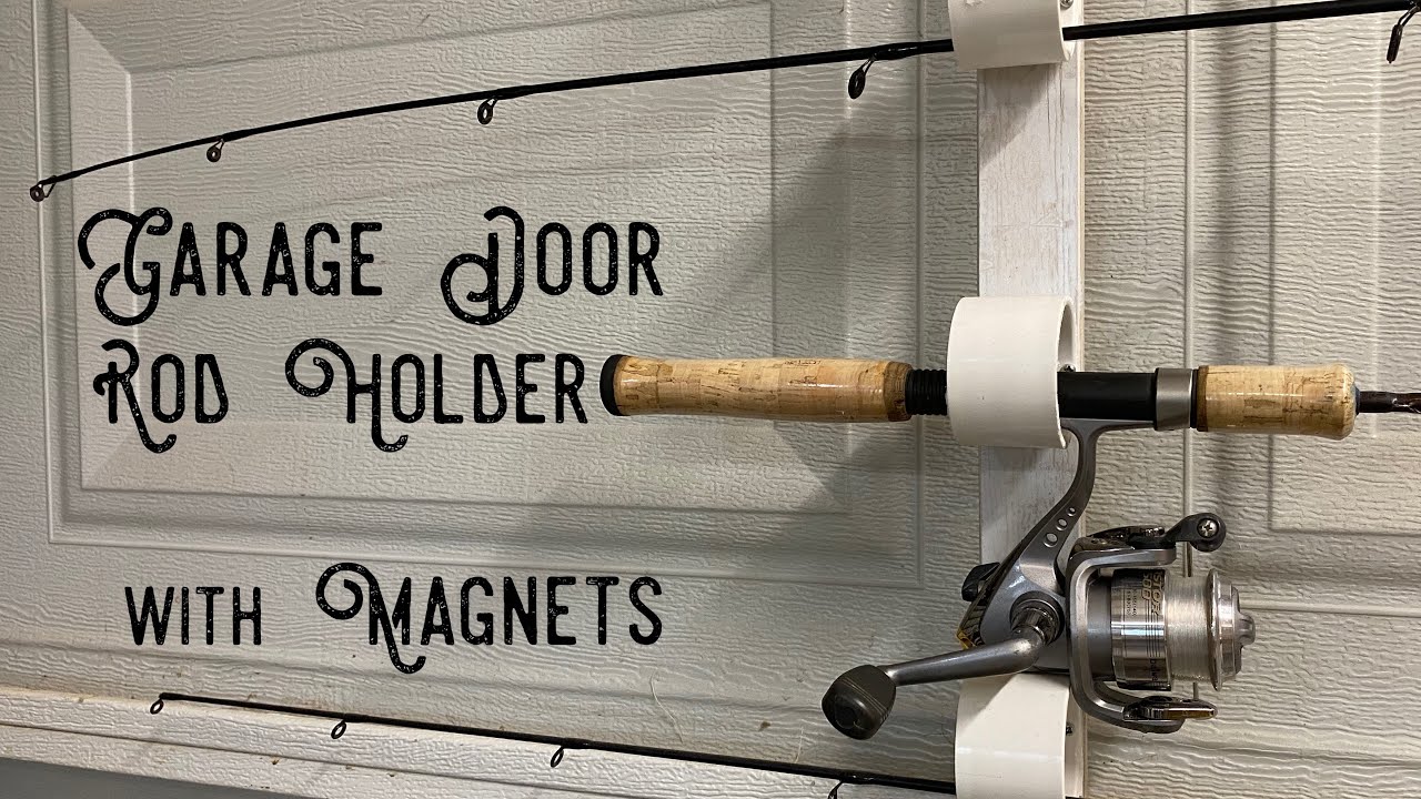 Garage Door Fishing Rod Holder (with MAGNETS) 